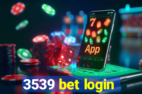 3539 bet login